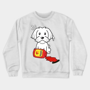 Cute white dog Spills Hot Sauce Tabasco Crewneck Sweatshirt